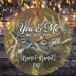 Deer Couple You And Me We Got This Personalized Christmas Ornament Keepsake – Circle Ceramic Orn