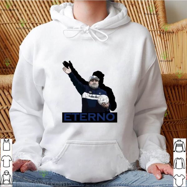 Diego Maradona, a legend, Eterno hoodie, sweater, longsleeve, shirt v-neck, t-shirt