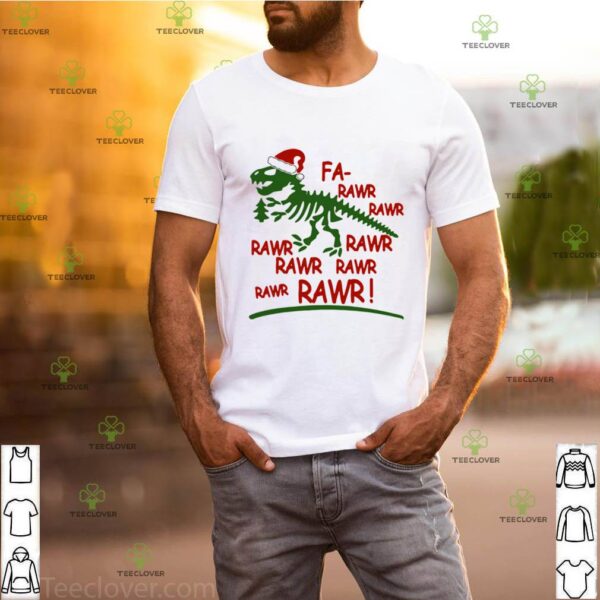 Dinosaur T rex Fa Rawr Rawr Christmas hoodie, sweater, longsleeve, shirt v-neck, t-shirt
