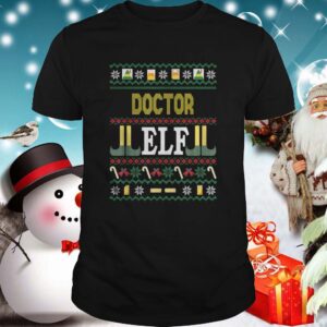 Doctor Elf Christmas shirt