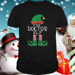 Doctor Elf Matching Family Group Christmas shirt