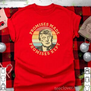 Donald Trump Promises Made Promises Kept Vintage Retro Shirt