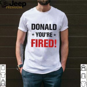 Donald Trump You’re Fired Stars Election 2020 shirt