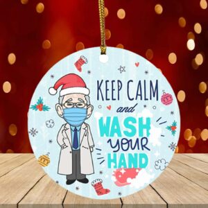 Dr. Fauci Keep Calm and Wash Your Hand Quarantine Christmas Flat Holiday Circle Ornament Keepsake