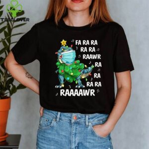 Fa Ra Ra Rawr T Rex Dinosaur with Face Mask Xmas shirt