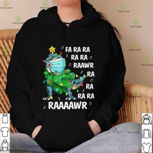 Fa Ra Ra Rawr T Rex Dinosaur with Face Mask Xmas shirt