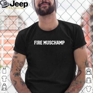 Fire muschamp shirt