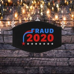 Fraud Election 2020 – Biden Is Not My President – Support Trump Reusable Custom – Printed Cloth Face Mask Cover