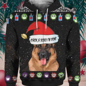 German Shepherd Dog And Fuck You 2020 I’m Done 3D Ugly Christmas Sweater Hoodie