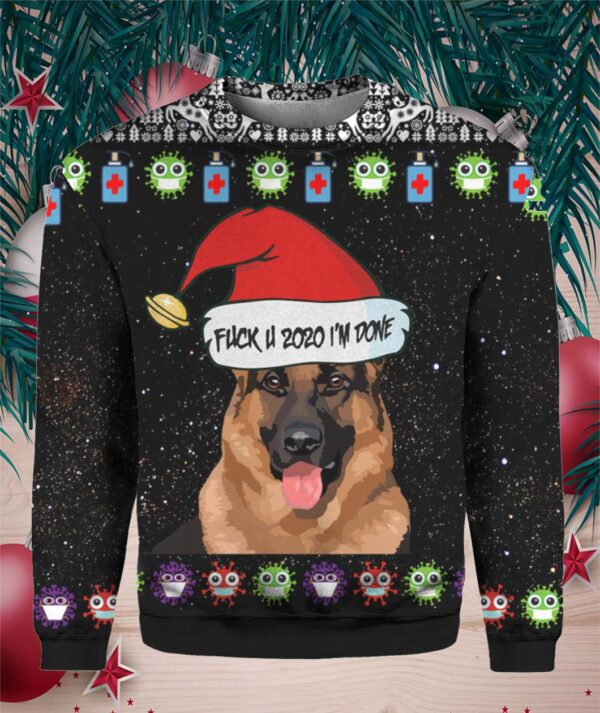 German Shepherd Dog And Fuck You 2020 I’m Done 3D Ugly Christmas Sweater Hoodie hoodie, sweater, longsleeve, shirt v-neck, t-shirt