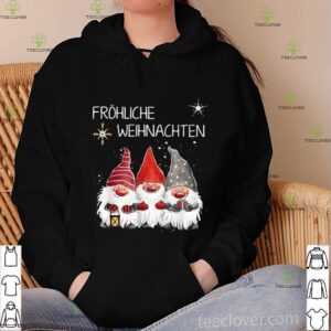Gnomes Fröhliche Weihnachten Christmas hoodie, sweater, longsleeve, shirt v-neck, t-shirt