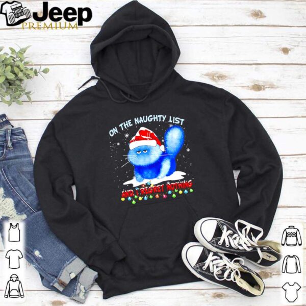 Grumpy cat on the naughty list and I regret nothing Christmas hoodie, sweater, longsleeve, shirt v-neck, t-shirt