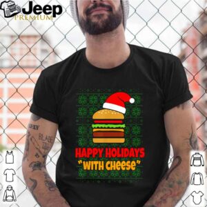 Hamburger happy holidays with cheese Christmas shirt