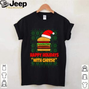 Hamburger happy holidays with cheese Christmas shirt