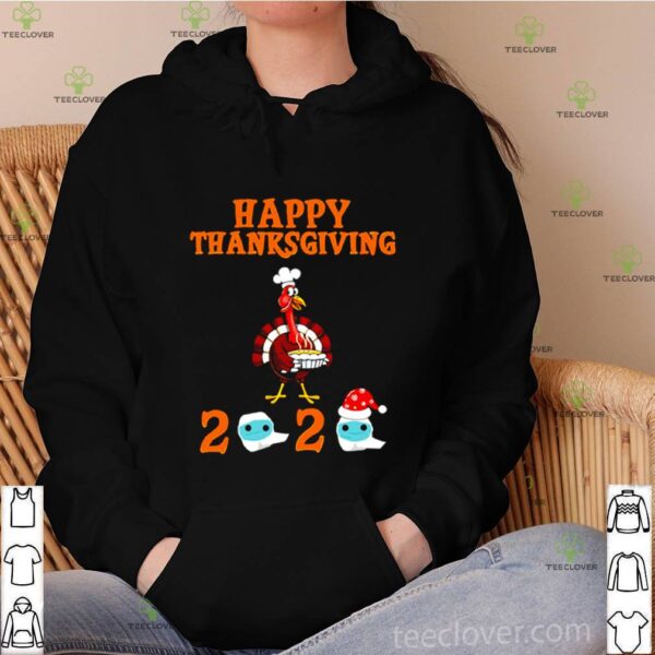 Happy thanksgiving 2020 turkey face mask quarantine hoodie, sweater, longsleeve, shirt v-neck, t-shirt