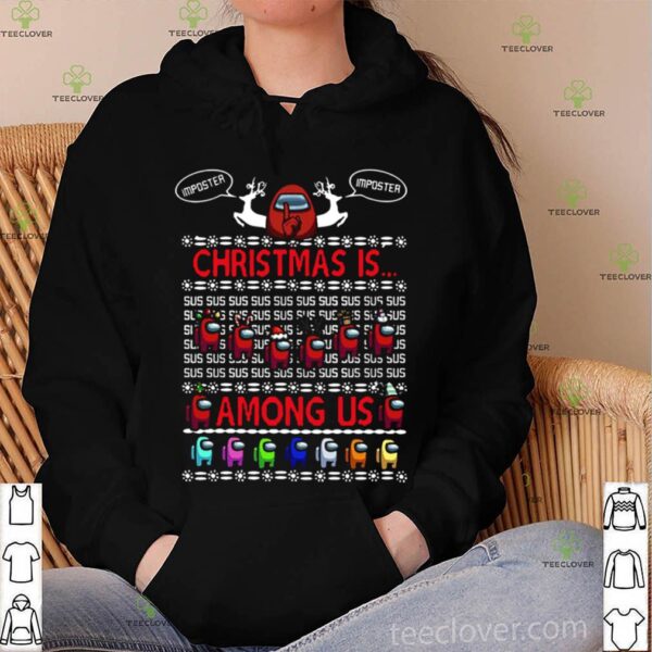 Ho Christmas Is Among Merry Christ Sus Susmas Us Ugly Christmas shirt