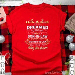 I Never Dreamed I’d End Up Being A Son In Law Awesome Us 2020 T-Shirt
