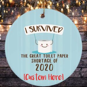 I Survived The Great Shortage of 2020 Personalized Christmas Ornament – Quarantine Circle Ornament