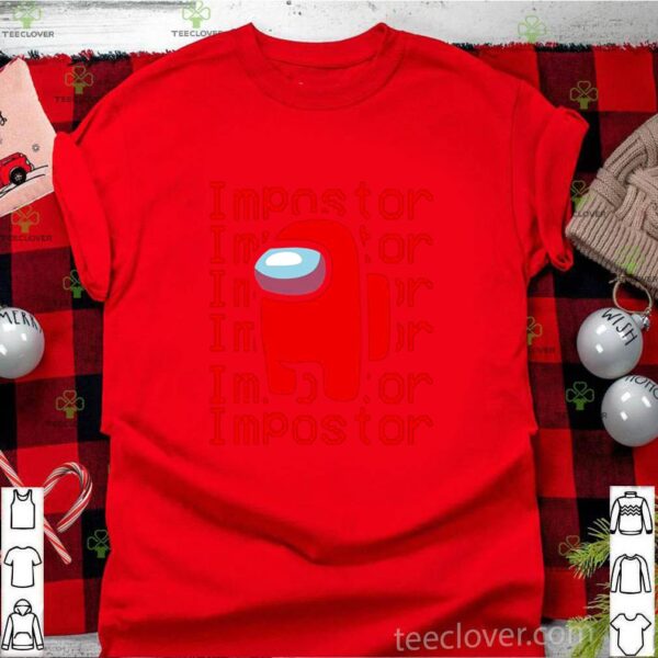 I am IMPOSTOR In Among US Christmas 2020 shirt
