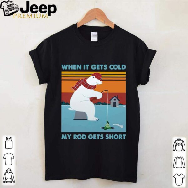 Ice Fishing When It Gets Cold My Rod Gets Short Panda Funny hoodie, sweater, longsleeve, shirt v-neck, t-shirt