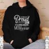 I’m are proud son of a super awesome mom yes she bought me this hoodie, sweater, longsleeve, shirt v-neck, t-shirt