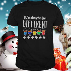 Its okay to be different autism shirt