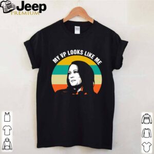 Kamala Harris my VP looks like me vintage shirt