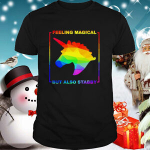LGBT unicorn feeling magical but also stabby shirt