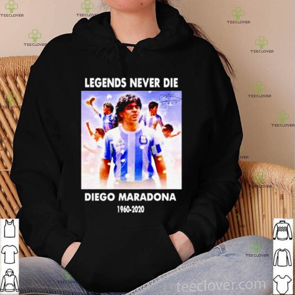 Legends never die Diego Maradona 1960 2020 hoodie, sweater, longsleeve, shirt v-neck, t-shirt