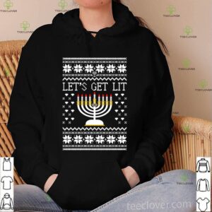 Lets Get Lit - Ugly Hanukkah Sweater Style Essenti shirt