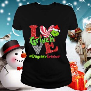 Love Grinch Daycare Teacher Christmas shirt