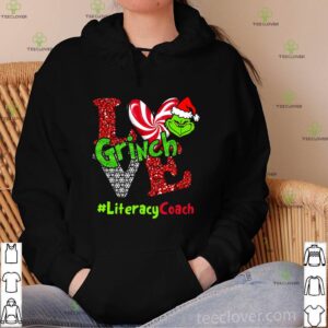 Love Grinch #LiteracyCoach Christmas shirt