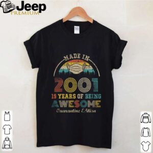 Made in 2001 19 birthday quarantine vintage shirt