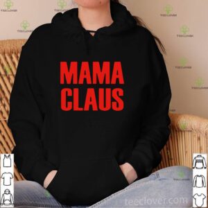 Mama Claus 2020 shirt