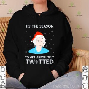 Margaret John Tis the season to get absolutely twitted Christmas hoodie, sweater, longsleeve, shirt v-neck, t-shirt