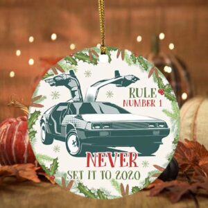 Marty Rule Number 1 Never Set It To 2020 – Back to Future Christmas Decorative Holiday Flat Circle Ornament Keepsake