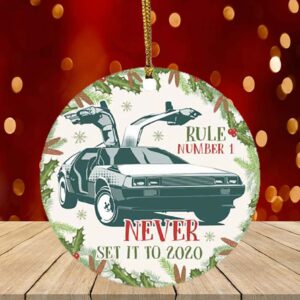 Marty Rule Number 1 Never Set It To 2020 – Back to Future Christmas Decorative Holiday Flat Circle Ornament Keepsake