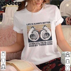 Mechanic Life Is Always Better When You’re Blown By Twins Vintage Retro