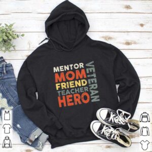 Mentor Mom Friend Teacher Hero Veteran