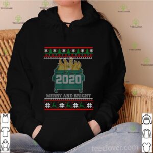 Merry And Bright 2020 Dumpster Fire Ugly Christmas Sweater Gift Merry And Bright 2020 shirt