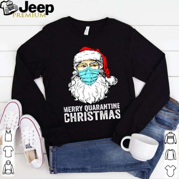 Merry Quarantine Christmas Santa Mask Funny Xmas hoodie, sweater, longsleeve, shirt v-neck, t-shirt