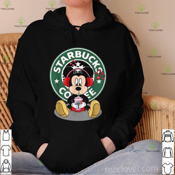 Mickey Mouse Drinking Starbucks Coffee And Listening Music hoodie, sweater, longsleeve, shirt v-neck, t-shirt