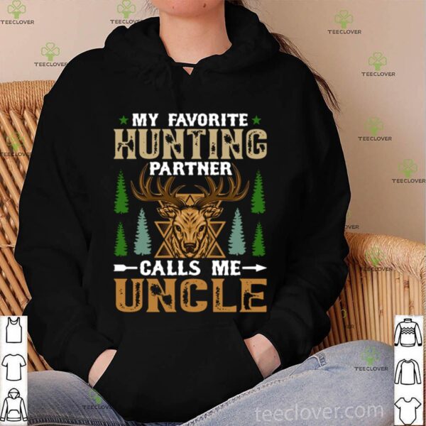 My Favorite Hunting Partner Calls Me Uncle hoodie, sweater, longsleeve, shirt v-neck, t-shirt