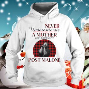 Never Underestimate A Mother Who Listens To Post Malone