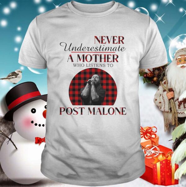 Never Underestimate A Mother Who Listens To Post Malone