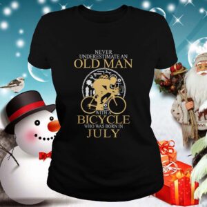 Never Underestimate An Old Man Bicycle Who Was Born In July shirt