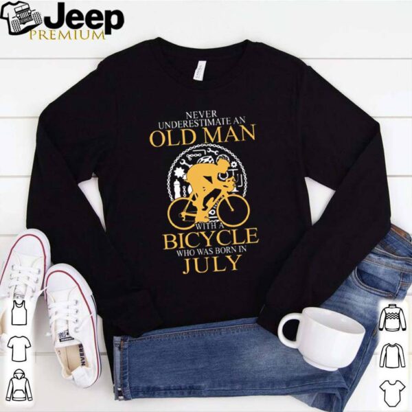 Never underestimate an old man with a Bicycle who was born in July hoodie, sweater, longsleeve, shirt v-neck, t-shirt