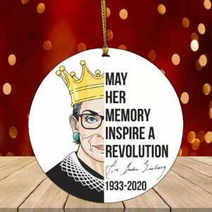 Notorious RBG Ruth Bader Ginsburg May Her Memory Inspire A Revolution 1933-2020 Christmas Circle Ornament