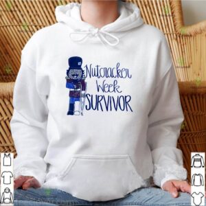 Nutcracker week survivor shirt