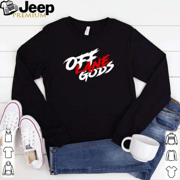 Off lane Gods hoodie, sweater, longsleeve, shirt v-neck, t-shirt